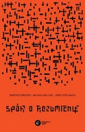 Religia i religioznawstwo - Bartosz Brożek; Jerzy Stelmach; Michał Heller Spór o rozumienie - miniaturka - grafika 1