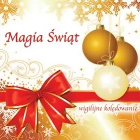 Magia Świąt - Wigilijne Kolędowanie - Świąteczna, kolędy - miniaturka - grafika 1