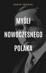 Myśli nowoczesnego Polaka - E-booki - literatura faktu - miniaturka - grafika 1