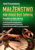 Miłość, seks, związki - Małżeństwo nie musi być loterią - miniaturka - grafika 1
