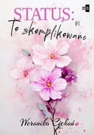 Literatura popularno naukowa dla młodzieży - Status To skomplikowane. Tom 1 - miniaturka - grafika 1