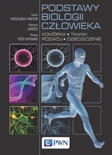 Podstawy biologii człowieka. Komórka, tkanki, rozwój, dziedziczenie - E-booki - nauka - miniaturka - grafika 1