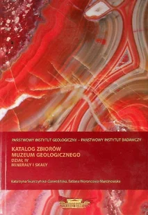 Katalog zbiorów muzeum geologicznego Dział I Minerały i skały - Historia świata - miniaturka - grafika 1