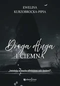 Kryminały - Droga długa i ciemna - Ewelina Kurzobrocka-Pipia - książka - miniaturka - grafika 1