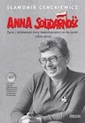 Biografie i autobiografie - Anna Solidarność -Miękka Sławomir Cenckiewicz - miniaturka - grafika 1