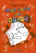 Literatura popularno naukowa dla młodzieży - Moje życie jako... gracz - miniaturka - grafika 1