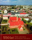 Książki o kulturze i sztuce - 550 lat Dzieje radomskich bernardynów 1468 - 2018 - miniaturka - grafika 1