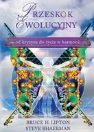 Ezoteryka - Medium Przeskok ewolucyjny - od kryzysu do życia w harmonii - Bruce H. Lipton, Steve Bhaerman - miniaturka - grafika 1