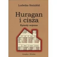 Wywiady, wspomnienia - KSIĄŻKA I WIEDZA Huragan i cisza. Epizody wojenne - Ludwika Steinfeld - miniaturka - grafika 1