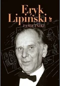 Pamiętniki, dzienniki, listy - Iskry Pamiętniki Lipiński Eryk - Lipiński Eryk - miniaturka - grafika 1