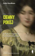Kulturoznawstwo i antropologia - Ciemny pokój - Celia Svedhem - książka - miniaturka - grafika 1