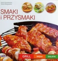 Smaki i przysmaki. Grill, mięsa, sałatki - Książki kucharskie - miniaturka - grafika 1