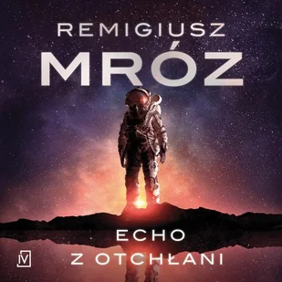 Echo z otchłani Remigiusz Mróz MP3) - Audiobooki - literatura piękna - miniaturka - grafika 1