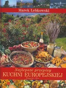 Książki kucharskie - Najlepsze przepisy kuchni europejskiej - miniaturka - grafika 1