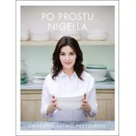 Książki kucharskie - Filo Po prostu Nigella. Smacznie, łatwo, przyjemnie LIT-8098 - miniaturka - grafika 1