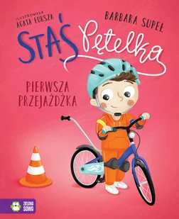 Pierwsza przejażdżka. Staś Pętelka - Książki edukacyjne - miniaturka - grafika 1