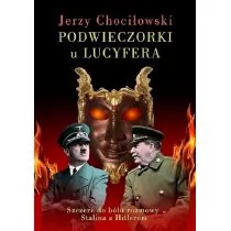 Instytut Wydawniczy Erica Podwieczorki u Lucyfera - Jerzy Chociłowski - Historia świata - miniaturka - grafika 1