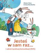 Książki edukacyjne - Jesteś w sam raz... i sekret życzliwej komunikacji (NVC) - miniaturka - grafika 1