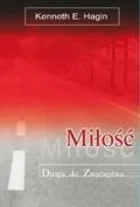 Compassion Kenneth E. Hagin Miłość. Droga do zwycięstwa - Psychologia - miniaturka - grafika 2