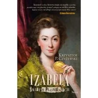 Literatura obyczajowa - Izabela. Świat w płomieniach - miniaturka - grafika 1