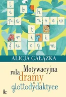 E-booki - lektury - Motywacyjna rola dramy w glottodydaktyce - miniaturka - grafika 1