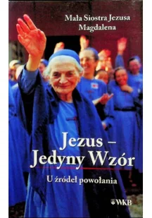 Jezus jedyny wzór - Religia i religioznawstwo - miniaturka - grafika 1