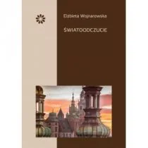 Stowarzyszenie Pisarzy Polskich Światoodczucie WOJNAROWSKA ELŻBIETA - Pamiętniki, dzienniki, listy - miniaturka - grafika 1