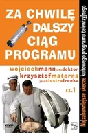 Pozostałe filmy DVD - Za Chwilę Dalszy Ciąg Programu. Część 1 - miniaturka - grafika 1