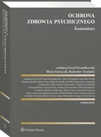 Prawo - Ochrona zdrowia psychicznego. Komentarz - miniaturka - grafika 1