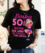 Koszulki i topy damskie - DAMSKA koszulka na 50 urodziny - Boska 50 jestem jak wino - miniaturka - grafika 1