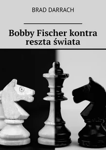 Bobby Fischer kontra reszta świata - E-booki - literatura obca - miniaturka - grafika 1