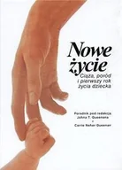 Miłość, seks, związki - Nowe życie. Ciąża, poród i pierwszy rok życia dziecka - miniaturka - grafika 1