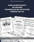 Podręczniki dla szkół wyższych - Varia Musicologica do historii polskiej kultury muzycznej - Rottermund Krzysztof - książka - miniaturka - grafika 1