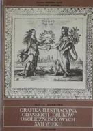 Książki o kulturze i sztuce - Grafika ilustracyjna gdańskich druków okolicznościowych XVII wieku - miniaturka - grafika 1