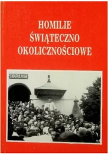 Homilie świąteczno-okolicznościowe - Religia i religioznawstwo - miniaturka - grafika 1