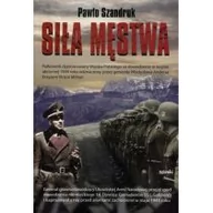 Historia świata - Siła męstwa - Szandruk Pawło - miniaturka - grafika 1