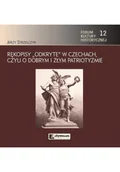 Felietony i reportaże - Rękopisy odkryte w Czechach czyli o dobrym i złym patriotyzmie - miniaturka - grafika 1
