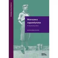 Historia świata - Warszawa zapamiętana W okupowanej stolicy Szymańska Magda - miniaturka - grafika 1