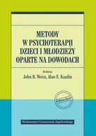 Psychologia - Metody W Psychoterapii Dzieci I Młodzieży Oparte Na Dowodach Praca zbiorowa - miniaturka - grafika 1