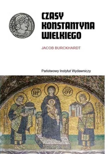 PIW Czasy Konstantyna Wielkiego - Historia świata PIW Czasy Konstantyna Wielkiego - Historia świata - miniaturka - grafika 2