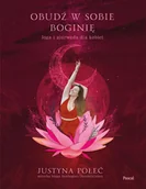 Ezoteryka - PASCAL Obudź w sobie boginię. Joga i ajurweda dla kobiet - miniaturka - grafika 1