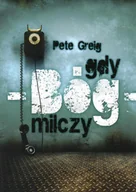 Religia i religioznawstwo - Gdy Bóg milczy - Greig Pete - miniaturka - grafika 1