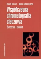 Chemia - Współczesna chromatografia cieczowa. Ćwiczenia i zadania - miniaturka - grafika 1