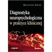 Książki medyczne - Diagnostyka neuropsychologiczna w praktyce - Krzysztof Jodzio - miniaturka - grafika 1
