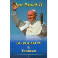 Religia i religioznawstwo - RM Jan Paweł II - Do Rodaków - Testament - Jan Paweł II - miniaturka - grafika 1