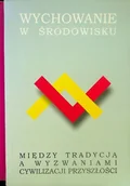 Książki o kulturze i sztuce - Wychowanie w środowisku - miniaturka - grafika 1