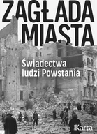E-booki - literatura faktu - Zagłada miasta. Świadectwa ludzi Powstania - miniaturka - grafika 1