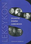 Archeologia - Towarzystwo Naukowe Katolickiego Uniwersytetu Lube Sylwetki Żydów lubelskich Leksykon - miniaturka - grafika 1