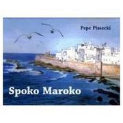 Książki podróżnicze - Stapis Spoko Maroko Pepe Piasecki - miniaturka - grafika 1