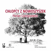 Audiobooki - literatura piękna - Chłopcy z Nowoszyszek - miniaturka - grafika 1